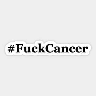 #FuckCancer (black text) Sticker